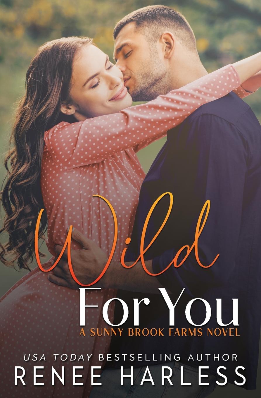 Cover: 9781962459068 | Wild For You | Renee Harless | Taschenbuch | Sunny Brook Farms | 2024