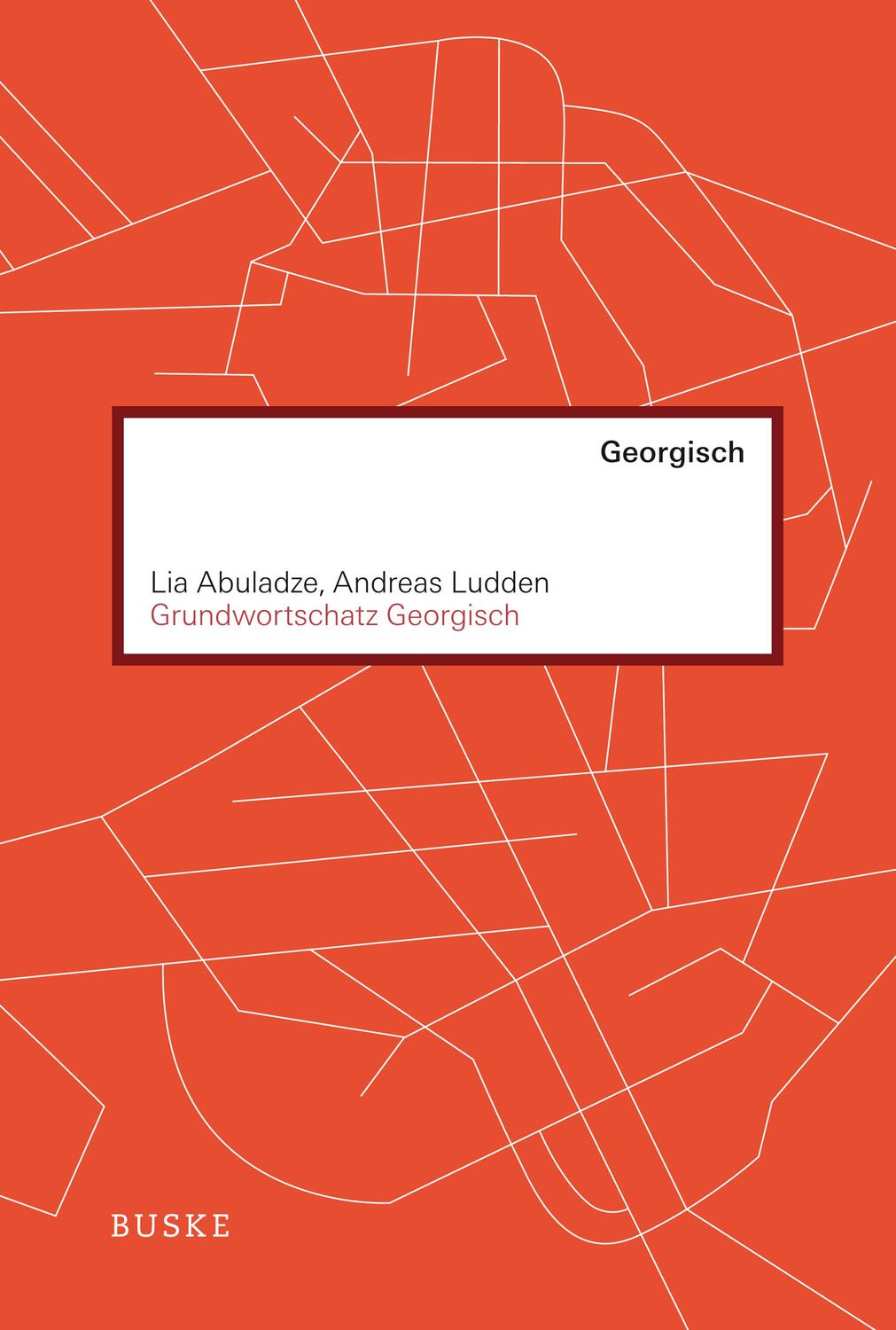Cover: 9783875485509 | Grundwortschatz Georgisch | Lia Abuladze (u. a.) | Taschenbuch | 2011