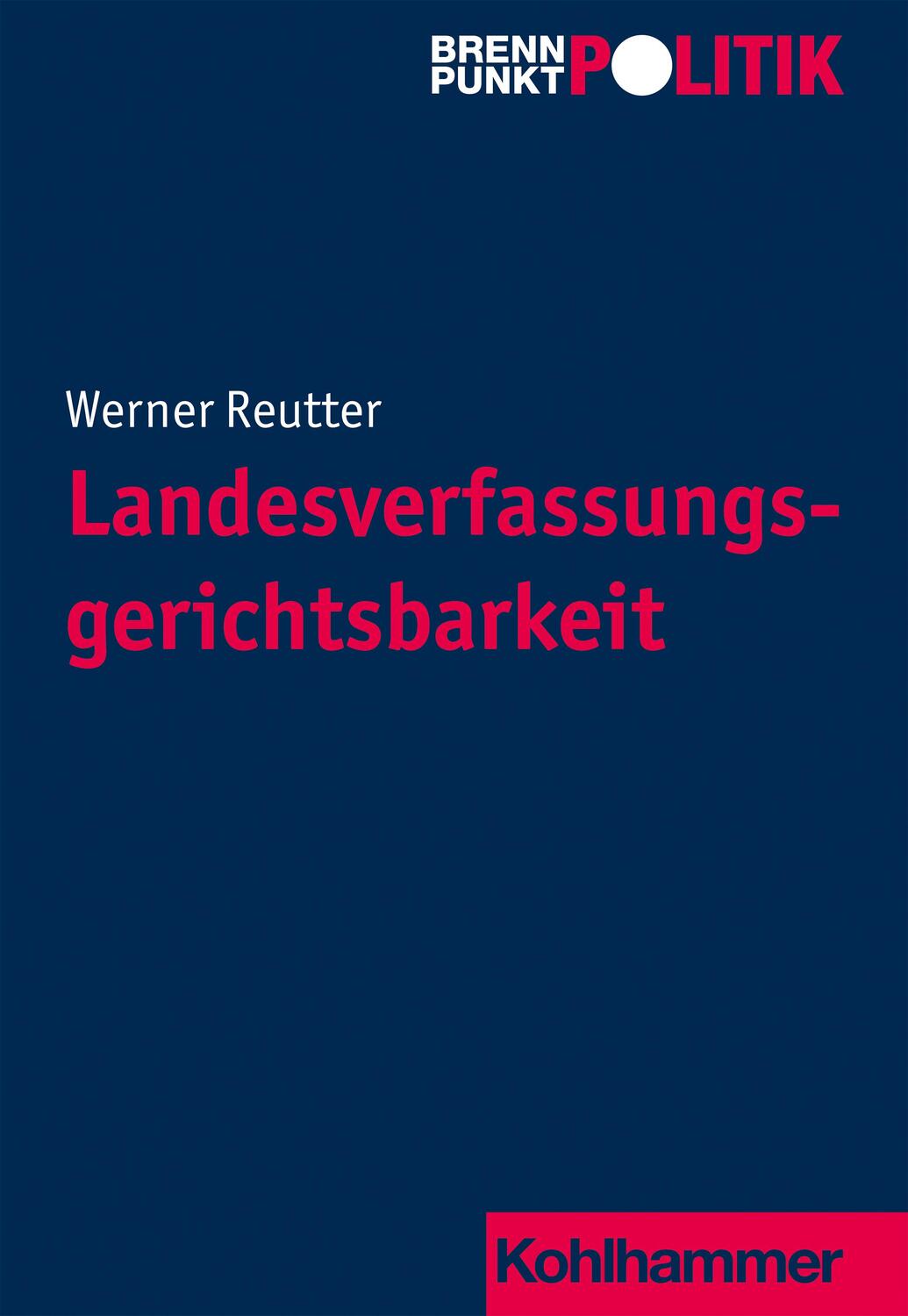 Cover: 9783170401723 | Landesverfassungsgerichtsbarkeit | Werner Reutter | Taschenbuch | 2022