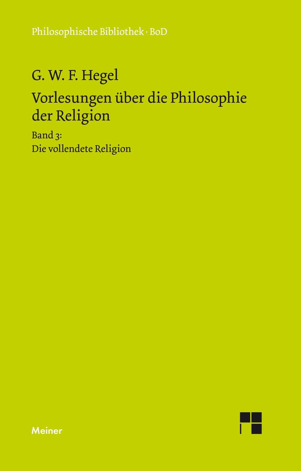 Cover: 9783787311187 | Vorlesungen über die Philosophie der Religion / Vorlesungen über...