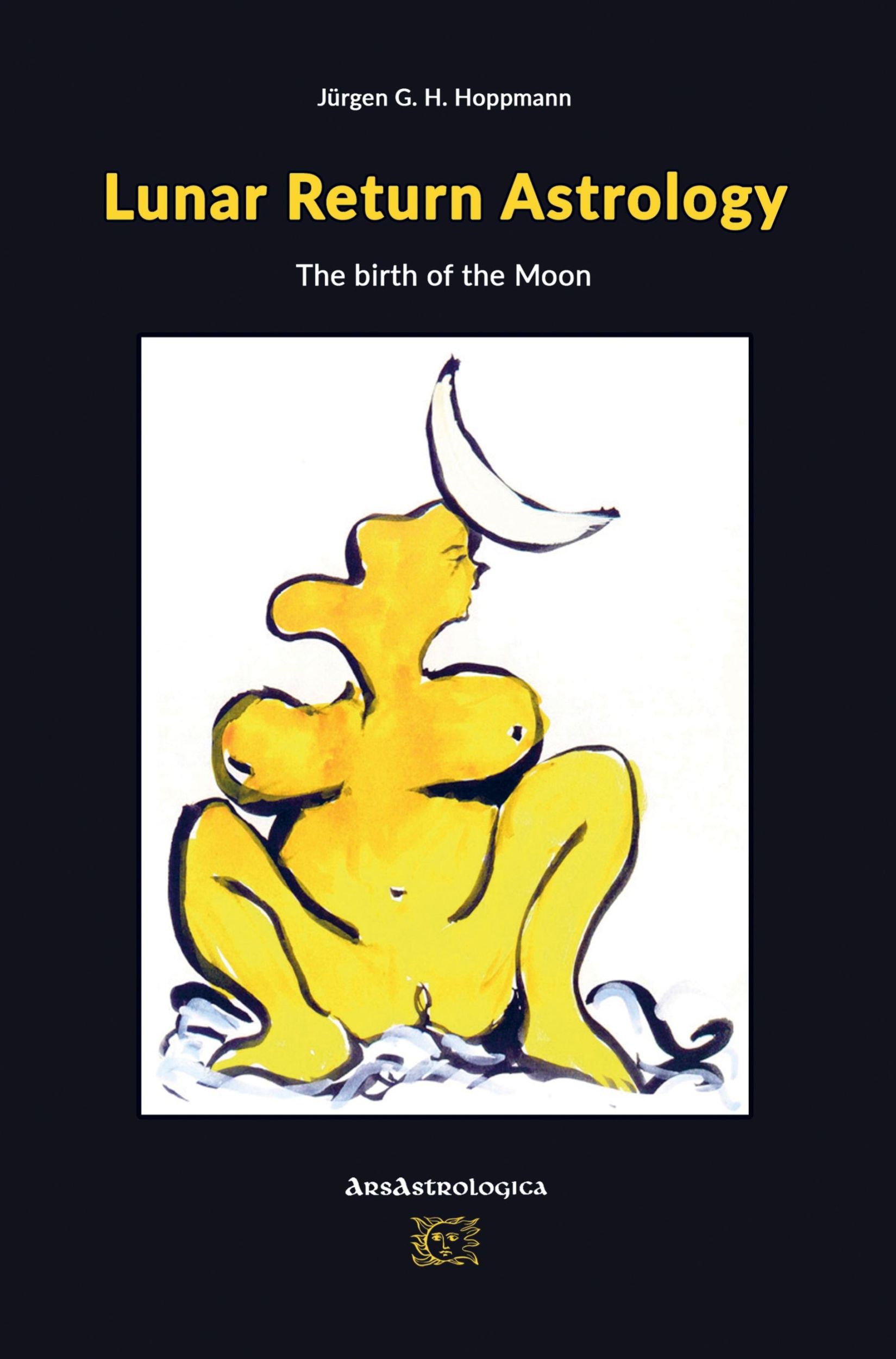 Cover: 9789464852813 | Lunar Return Astrology | the birth of the moon | Jürgen G. H. Hoppmann