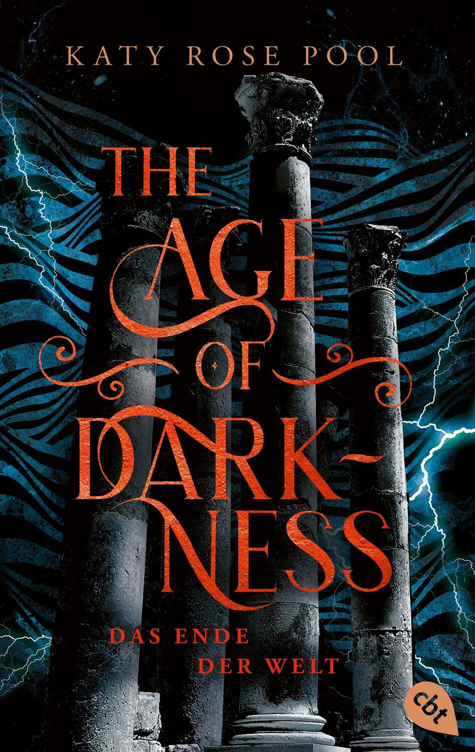 Cover: 9783570315996 | The Age of Darkness - Das Ende der Welt | Katy Rose Pool | Taschenbuch