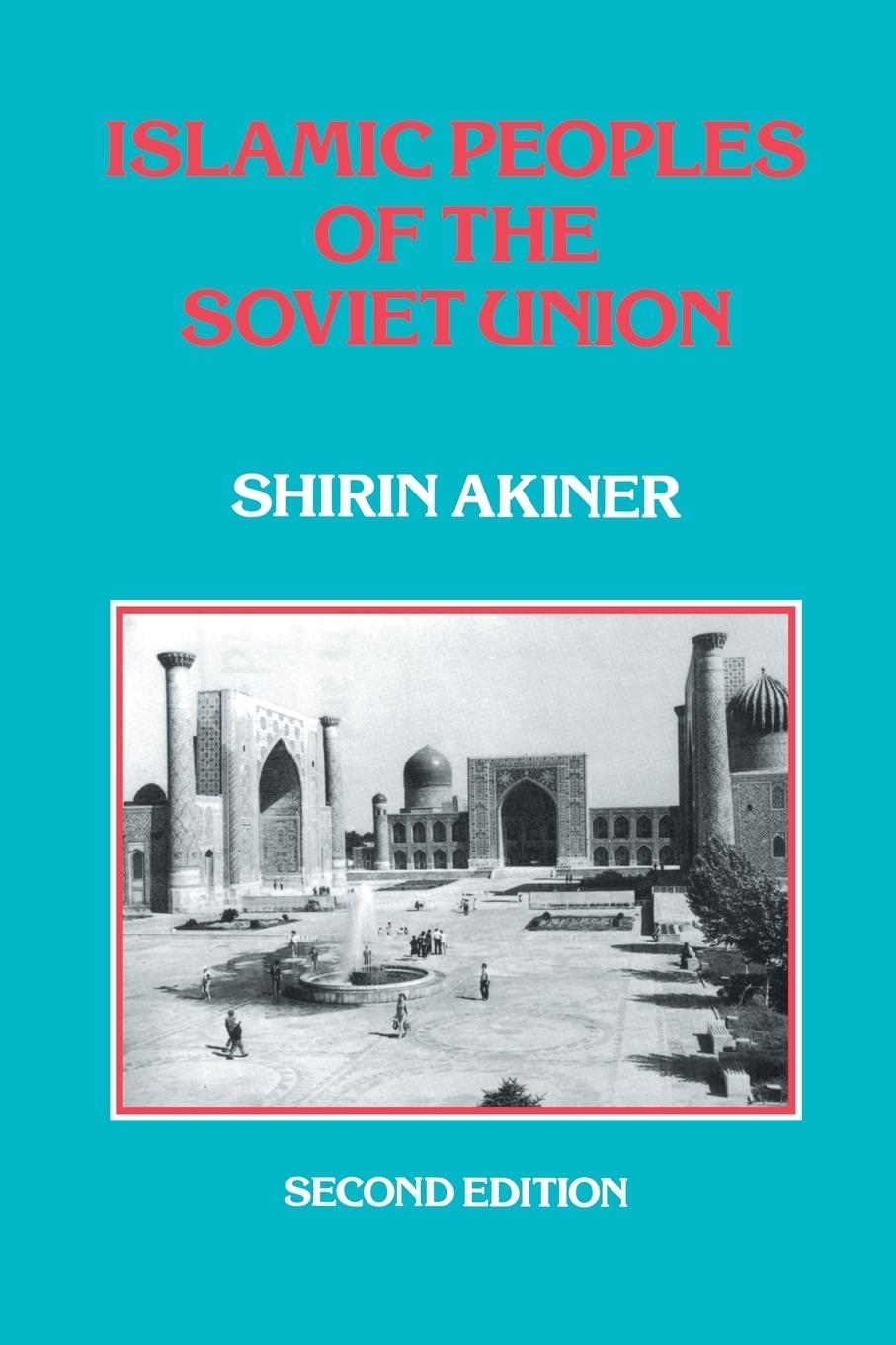 Cover: 9781138973398 | Islamic Peoples Of The Soviet Union | Shirin Akiner | Taschenbuch