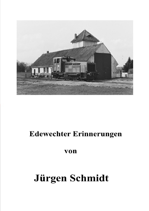 Cover: 9783754934043 | Edewechter Erinnerungen | Jugenderlebnisse | Jürgen Schmidt | Buch
