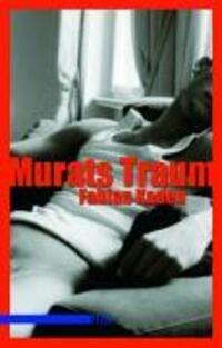 Cover: 9783939542063 | Murats Traum | Roman | Fabian Kaden | Taschenbuch | 144 S. | Deutsch