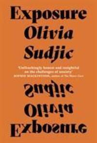 Cover: 9781999922337 | Exposure | Olivia Sudjic | Taschenbuch | Englisch | 2018