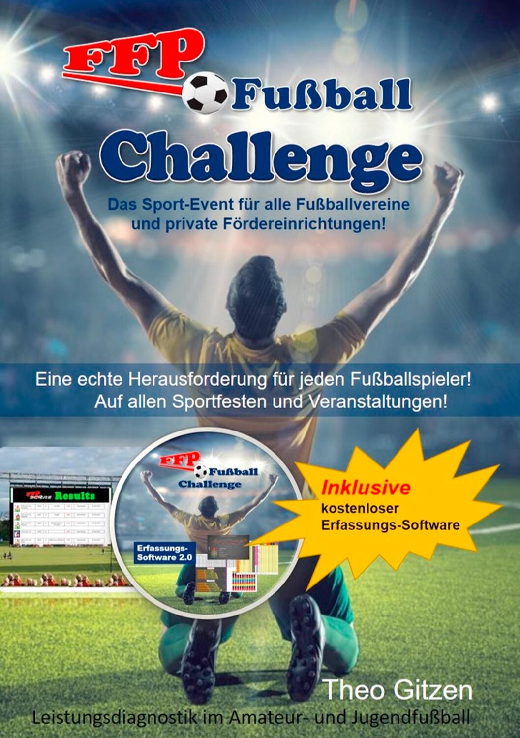 Cover: 9783750419162 | Die FFP Fußball-Challenge | Theo Gitzen | Taschenbuch | Paperback