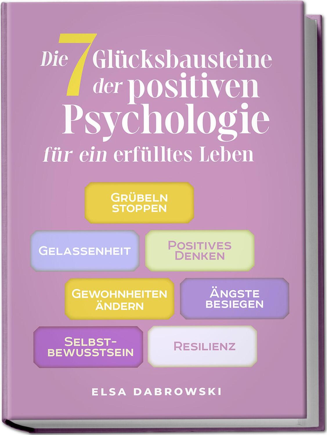 Cover: 9783757602369 | Die 7 Glücksbausteine der positiven Psychologie für ein erfülltes...