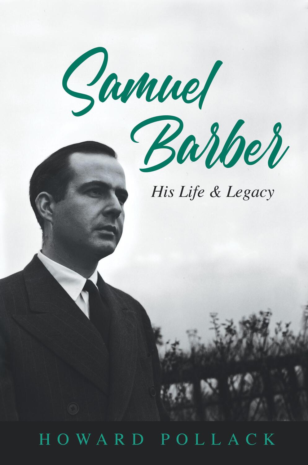 Cover: 9780252044908 | Samuel Barber: His Life and Legacy | Howard Pollack | Buch | Gebunden