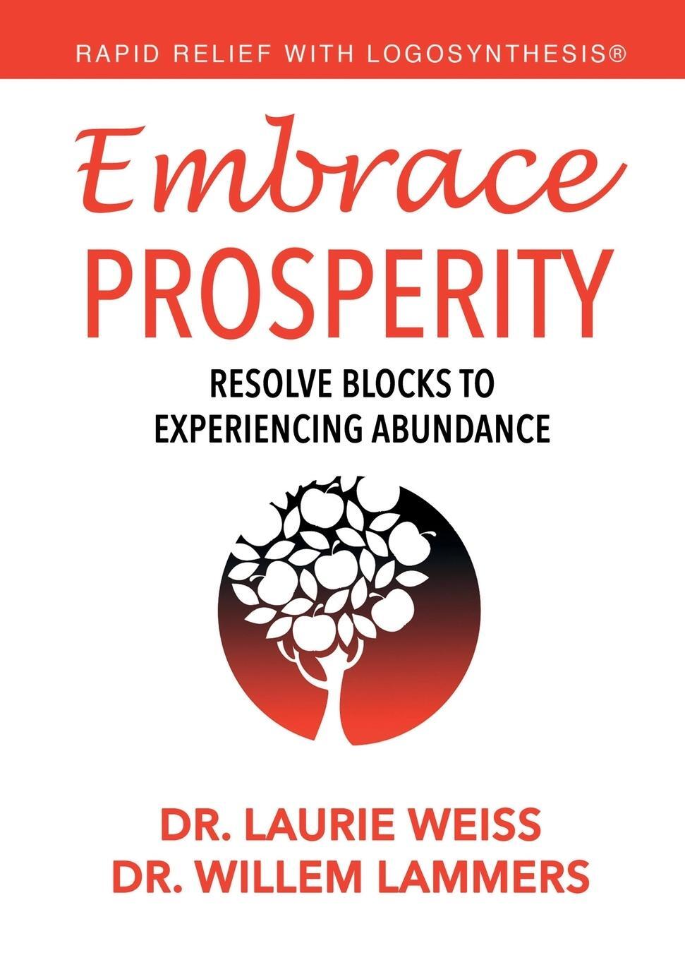 Cover: 9781949400212 | Embrace Prosperity | Resolve Blocks to Experiencing Abundance | Buch