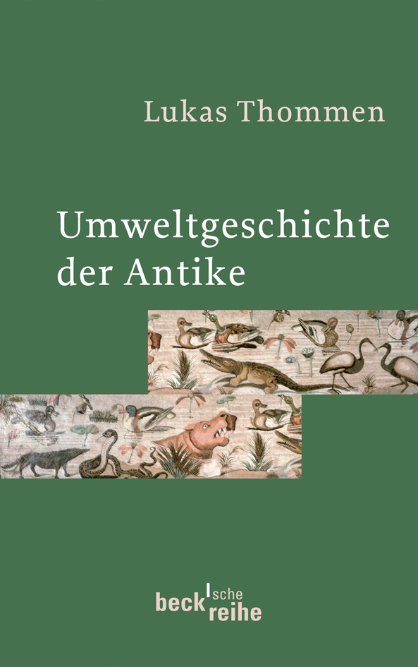 Cover: 9783406591976 | Umweltgeschichte der Antike | Lukas Thommen | Taschenbuch | 2009