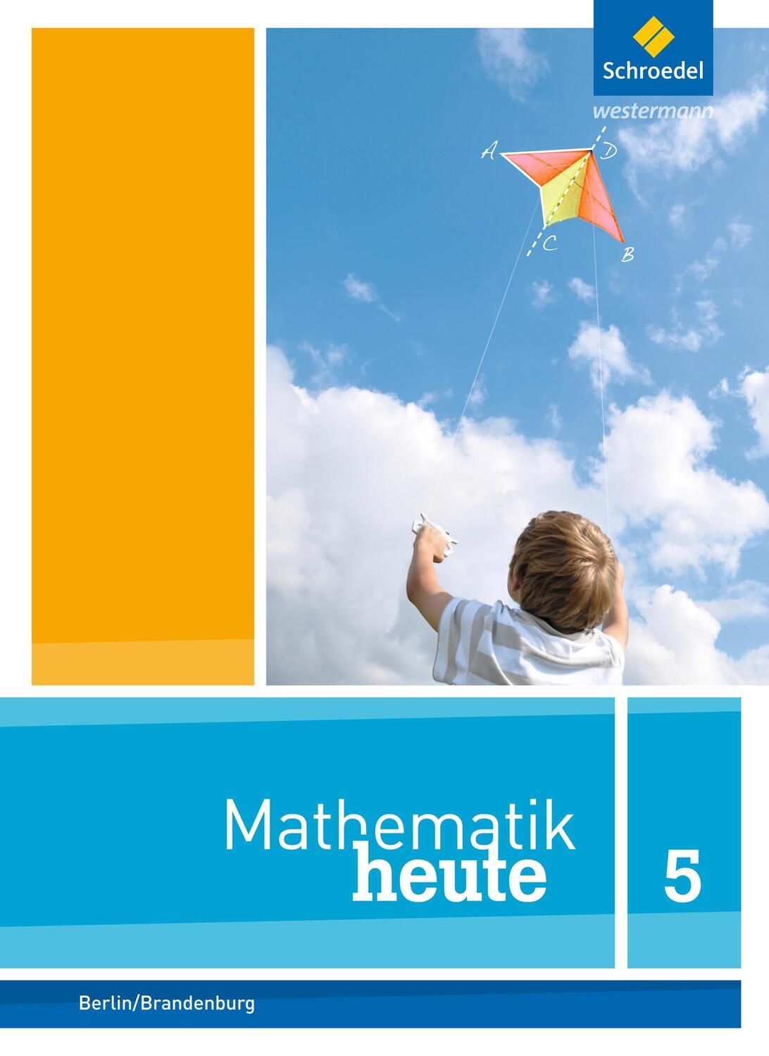 Cover: 9783507811409 | Mathematik heute 5. Schülerband. Grundschulen. Berlin und Brandenburg