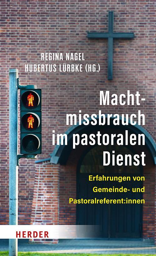 Cover: 9783451398537 | Machtmissbrauch im pastoralen Dienst | Regina Nagel (u. a.) | Buch