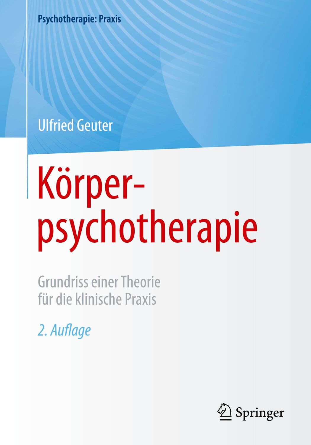 Cover: 9783662661529 | Körperpsychotherapie | Ulfried Geuter | Taschenbuch | Paperback | xix