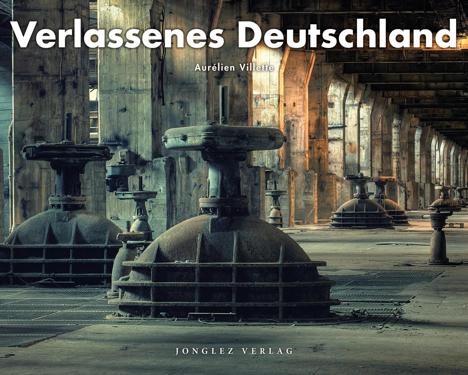 Cover: 9782361955908 | Verlassenes Deutschland | Aurélien Villette | Buch | Deutsch | 2022