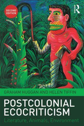 Cover: 9781138784192 | Postcolonial Ecocriticism | Literature, Animals, Environment | Buch