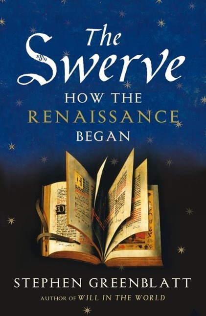 Cover: 9780099572442 | The Swerve | How the Renaissance Began | Stephen Greenblatt | Buch