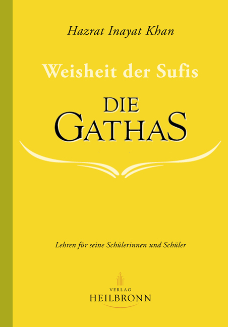 Cover: 9783936246186 | Die Gathas - Weisheit der Sufis | Hazrat Inayat Khan | Buch | Deutsch