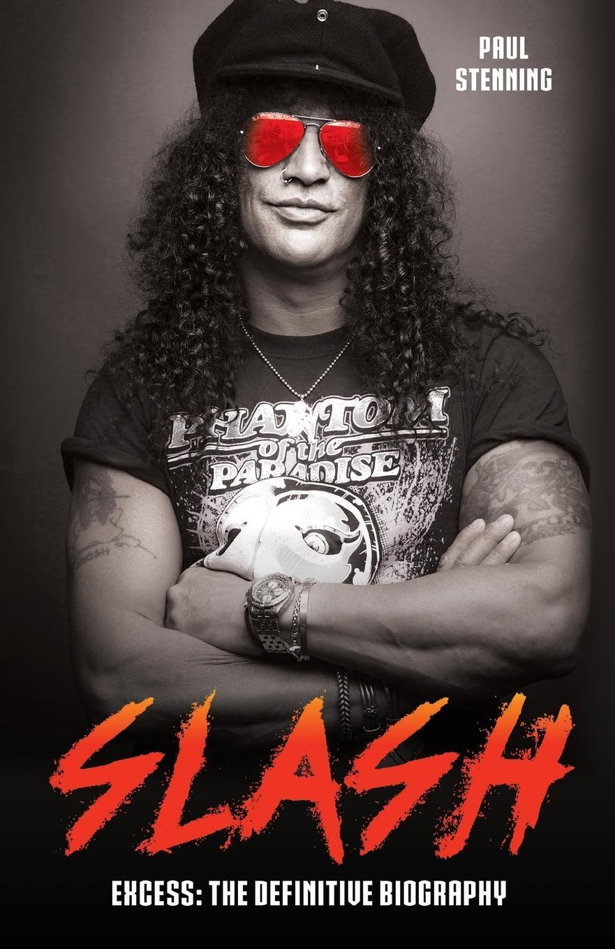 Cover: 9781786064196 | Slash - Surviving Guns N' Roses, Velvet Revolver and Rock's Snake Pit