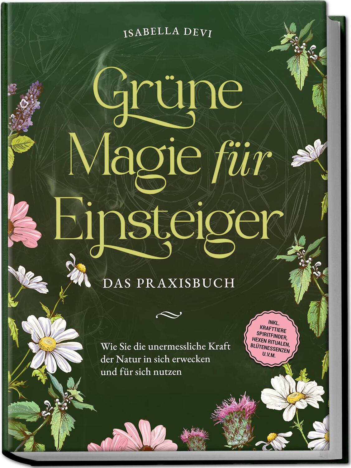 Cover: 9783969304792 | Grüne Magie für Einsteiger - Das Praxisbuch: Wie Sie die...