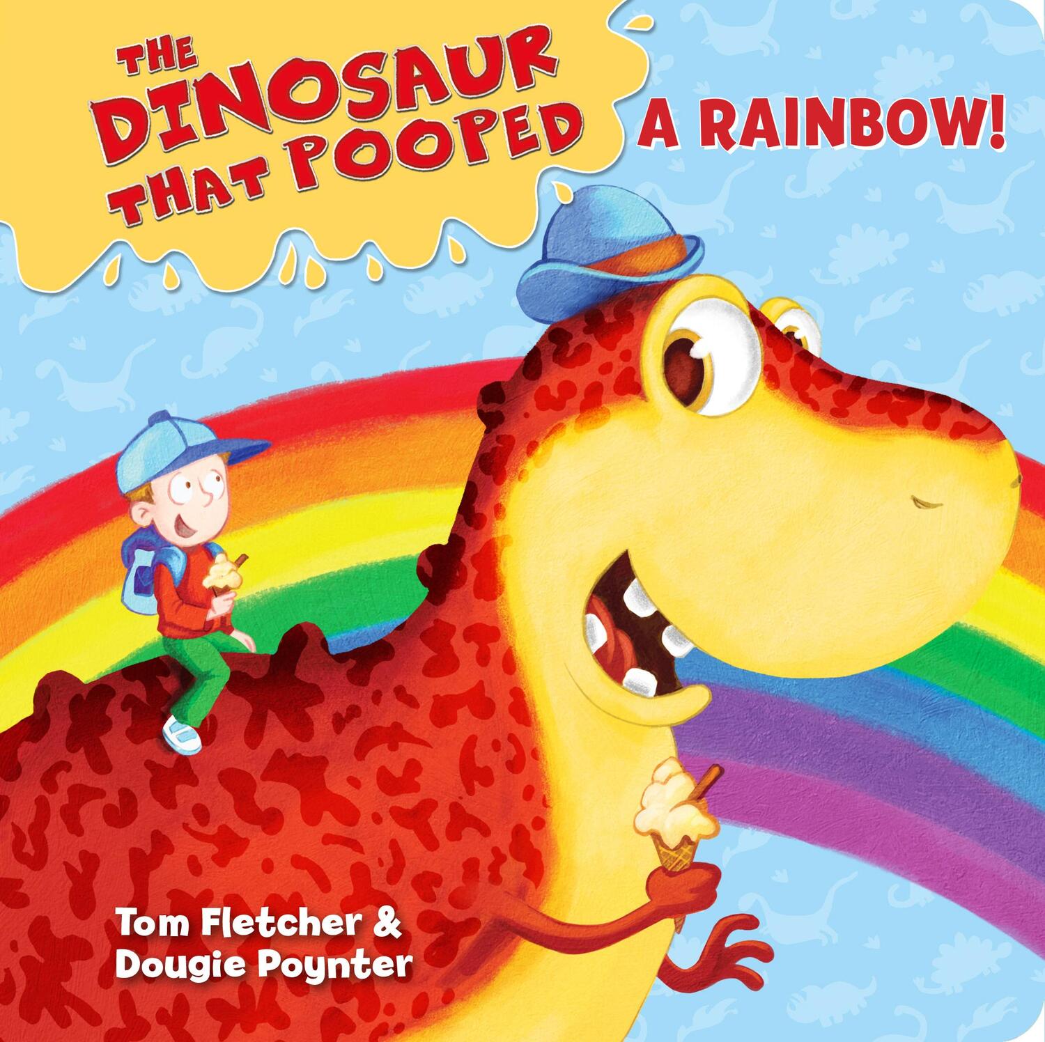 Cover: 9781782956402 | The Dinosaur that Pooped a Rainbow! | A Colours Book | Buch | Englisch