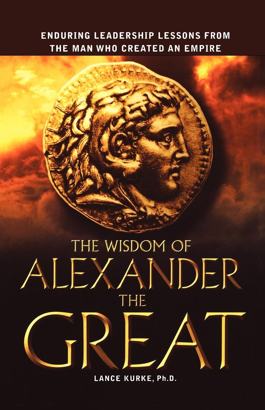 Cover: 9780814400982 | The Wisdom of Alexander the Great | Lance Kurke (u. a.) | Taschenbuch