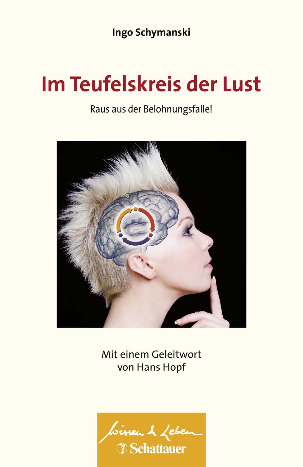 Cover: 9783608431155 | Im Teufelskreis der Lust | Raus aus der Belohnungsfalle! | Schymanski