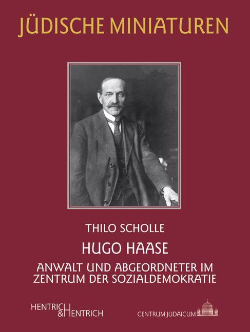 Cover: 9783955653439 | Hugo Haase | Anwalt und Abgeordneter im Zentrum der Sozialdemokratie