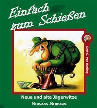 Cover: 9783788811273 | Einfach zum Schießen | Neue und alte Jägerwitze | Gert G. von Harling