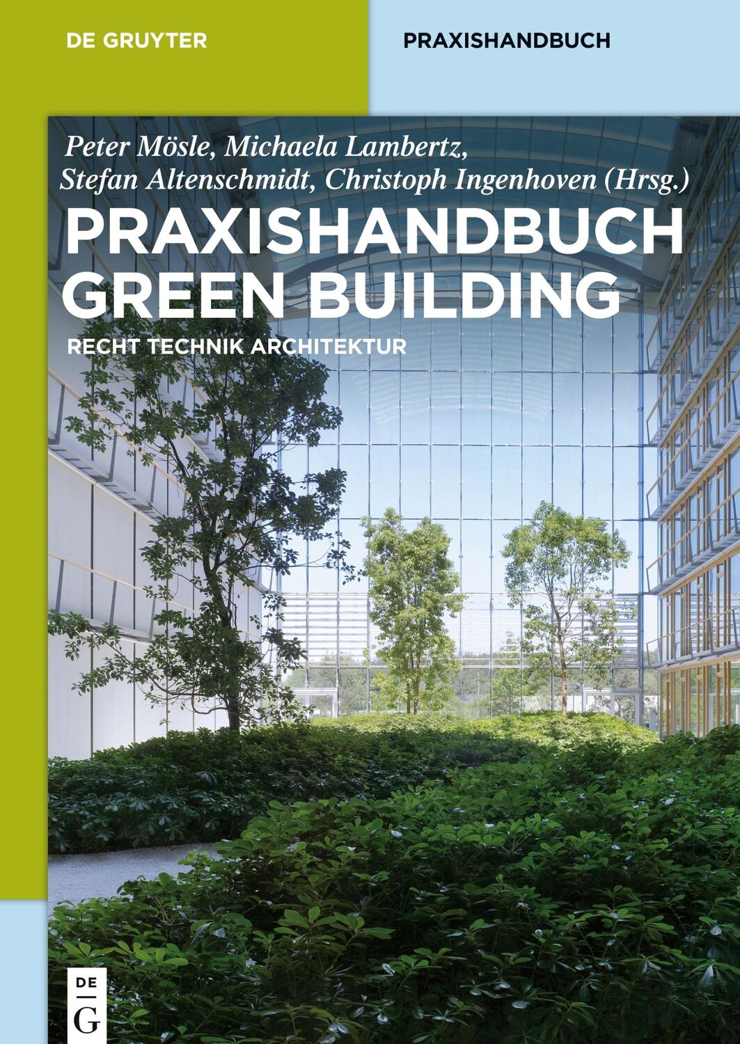 Cover: 9783110275179 | Praxishandbuch Green Building | Recht, Technik, Architektur | Buch