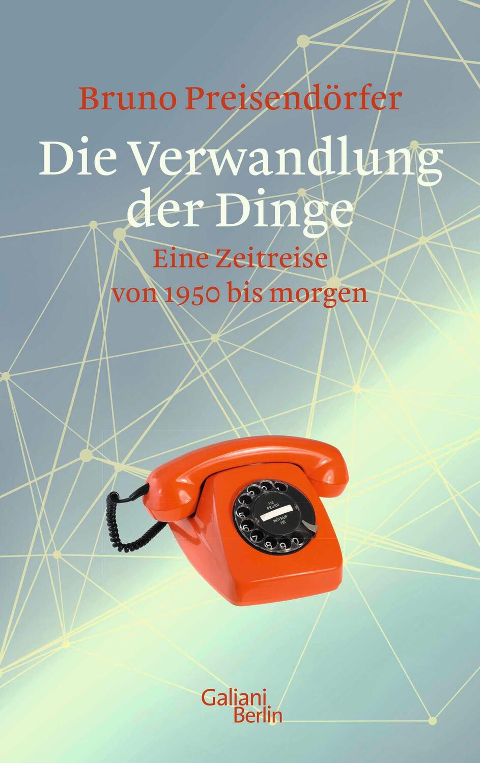 Cover: 9783869711669 | Die Verwandlung der Dinge | Eine Zeitreise von 1950 bis morgen | Buch