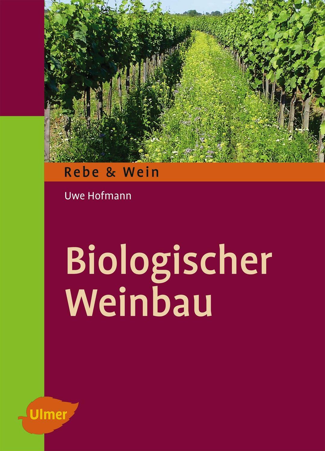 Cover: 9783800179770 | Biologischer Weinbau | Uwe Hofmann | Buch | Deutsch | 2014