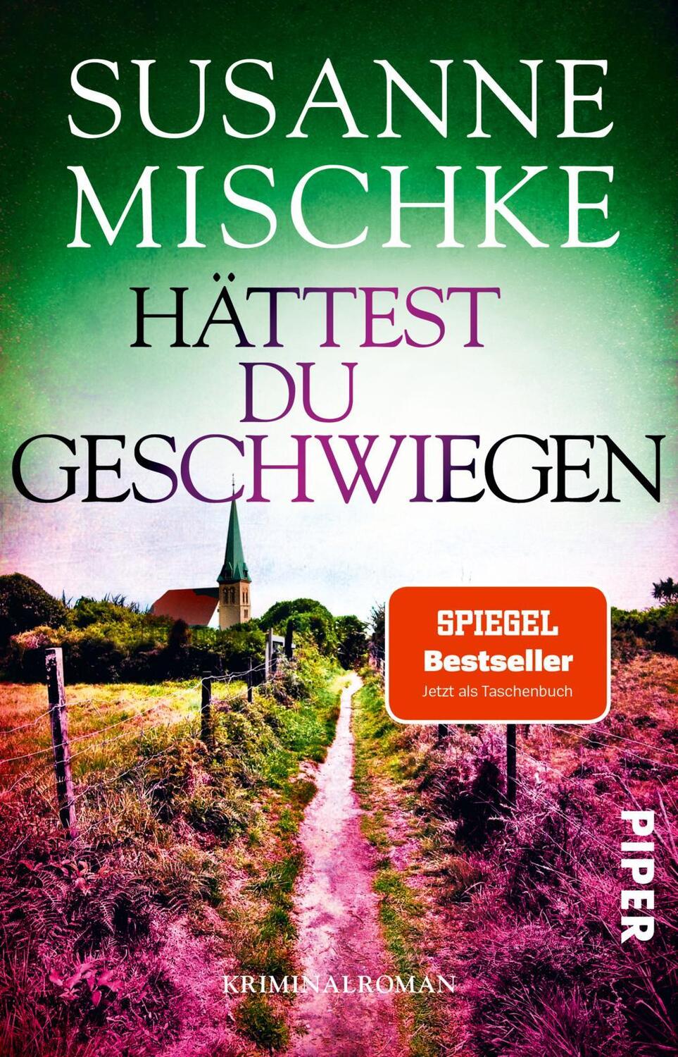 Cover: 9783492316835 | Hättest du geschwiegen | Kriminalroman | Susanne Mischke | Taschenbuch