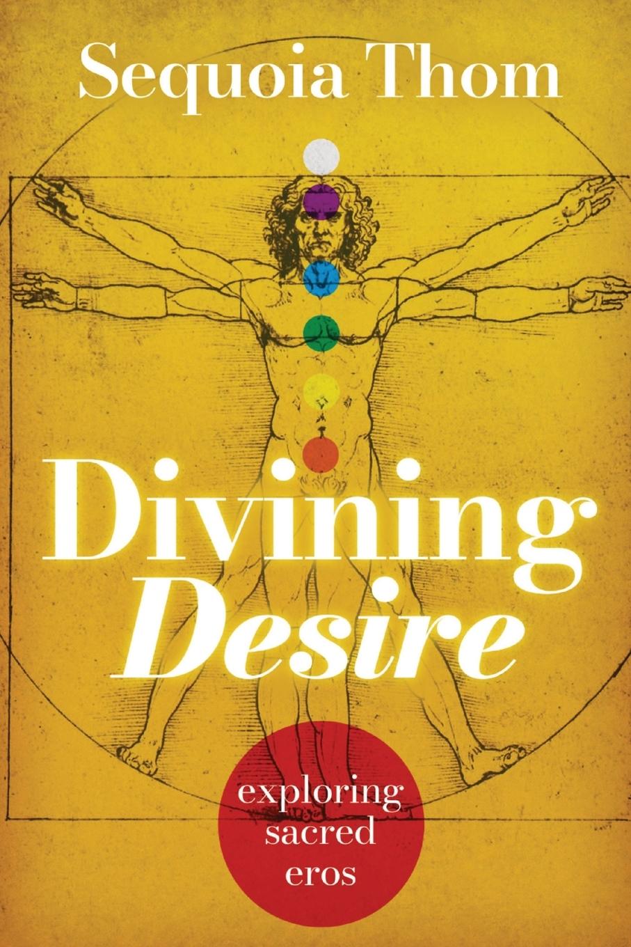 Cover: 9781738367412 | Divining Desire | ~ exploring sacred eros ~ | Sequoia Thom | Buch