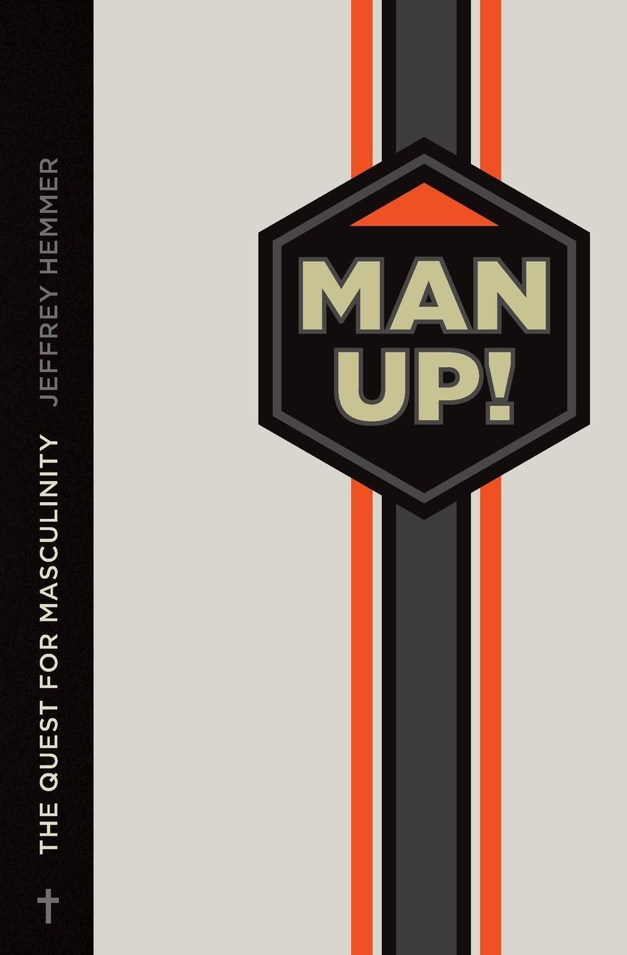 Cover: 9780758654809 | Man Up! | The Quest for Masculinity: The Quest for Masculinity | Buch