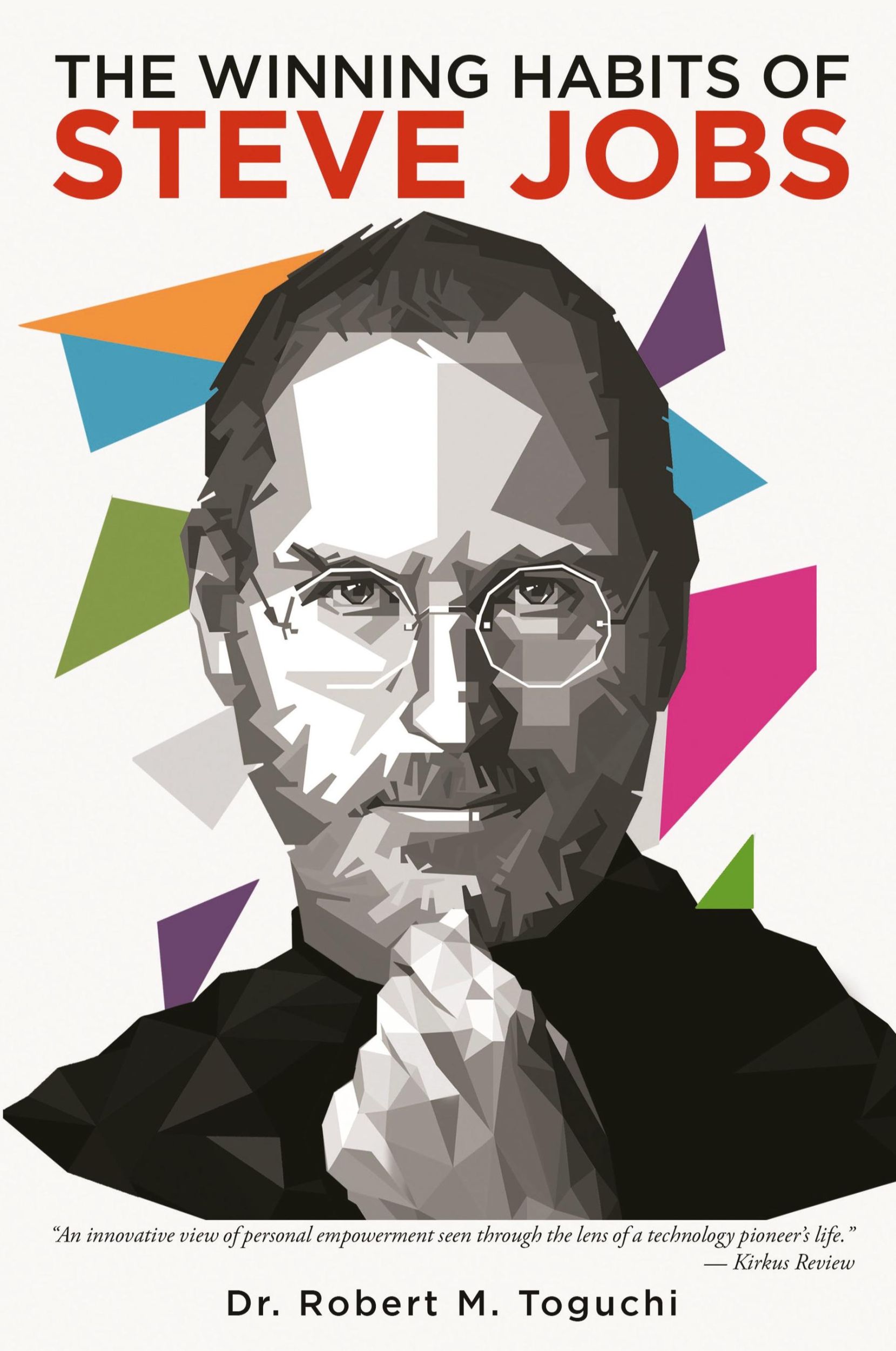 Cover: 9781959379560 | The Winning Habits Of Steve Jobs | Robert M Toguchi | Taschenbuch