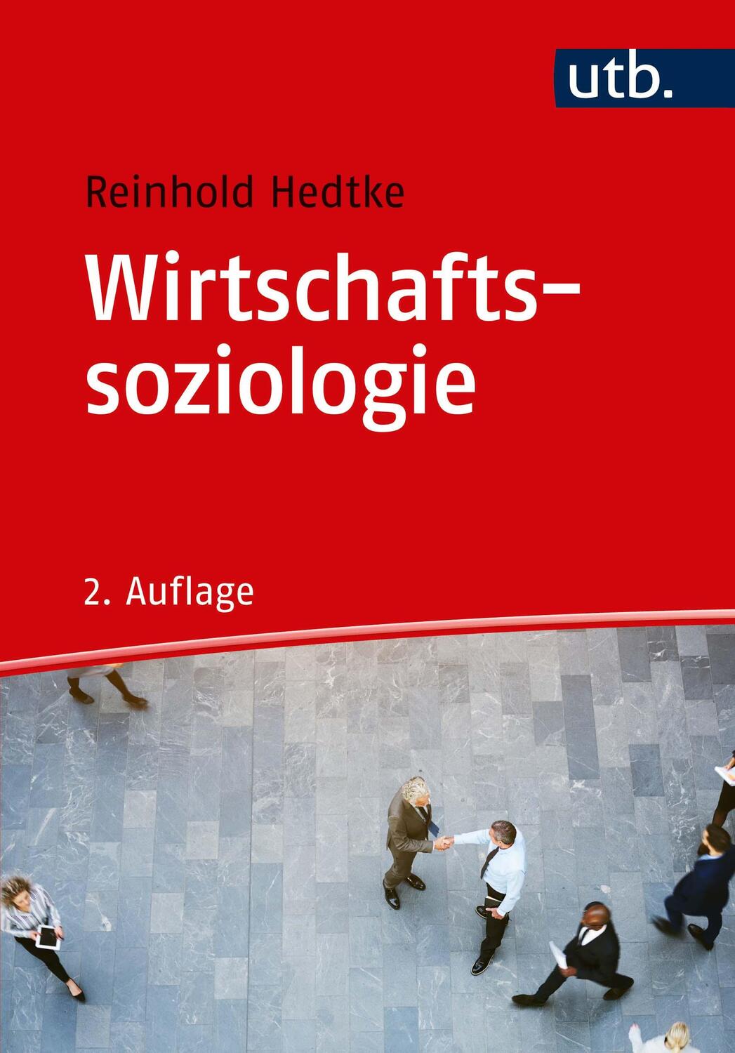 Cover: 9783825251444 | Wirtschaftssoziologie | Reinhold Hedtke | Taschenbuch | 271 S. | 2018