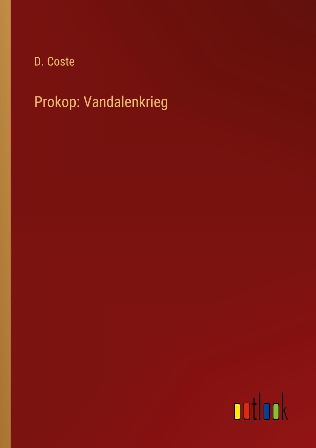 Cover: 9783368614720 | Prokop: Vandalenkrieg | D. Coste | Taschenbuch | Paperback | 108 S.