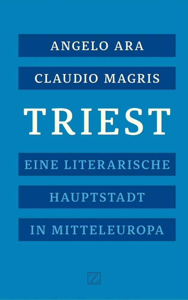Cover: 9783552059474 | Triest | Eine literarische Hauptstadt Mitteleuropas | Ara (u. a.)