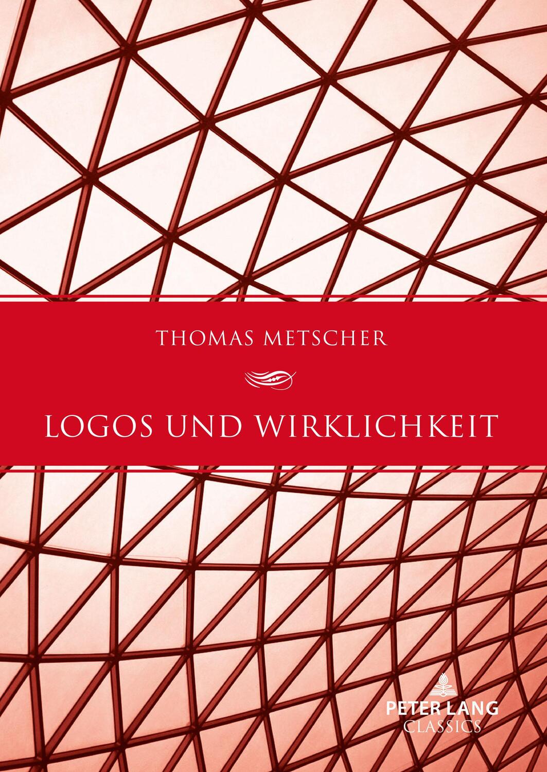 Cover: 9783631902974 | Logos und Wirklichkeit | Thomas Metscher | Buch | Deutsch | 2023