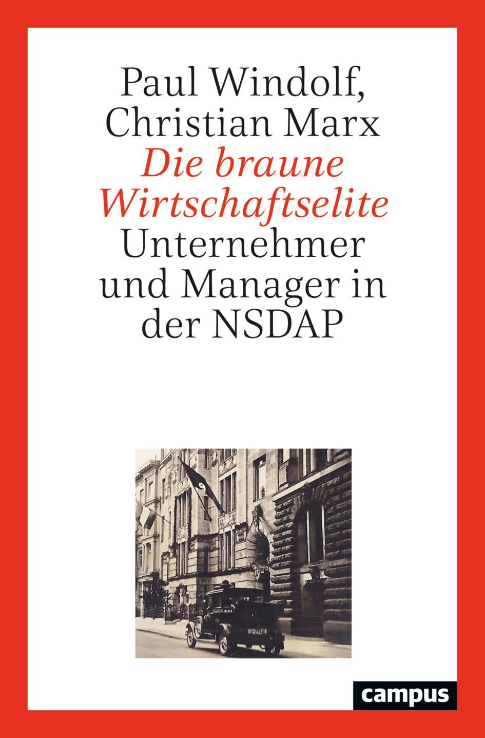 Cover: 9783593515595 | Die braune Wirtschaftselite | Unternehmer und Manager in der NSDAP