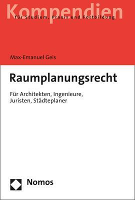 Cover: 9783848734573 | Raumplanungsrecht | Max-Emanuel Geis | Taschenbuch | 197 S. | Deutsch