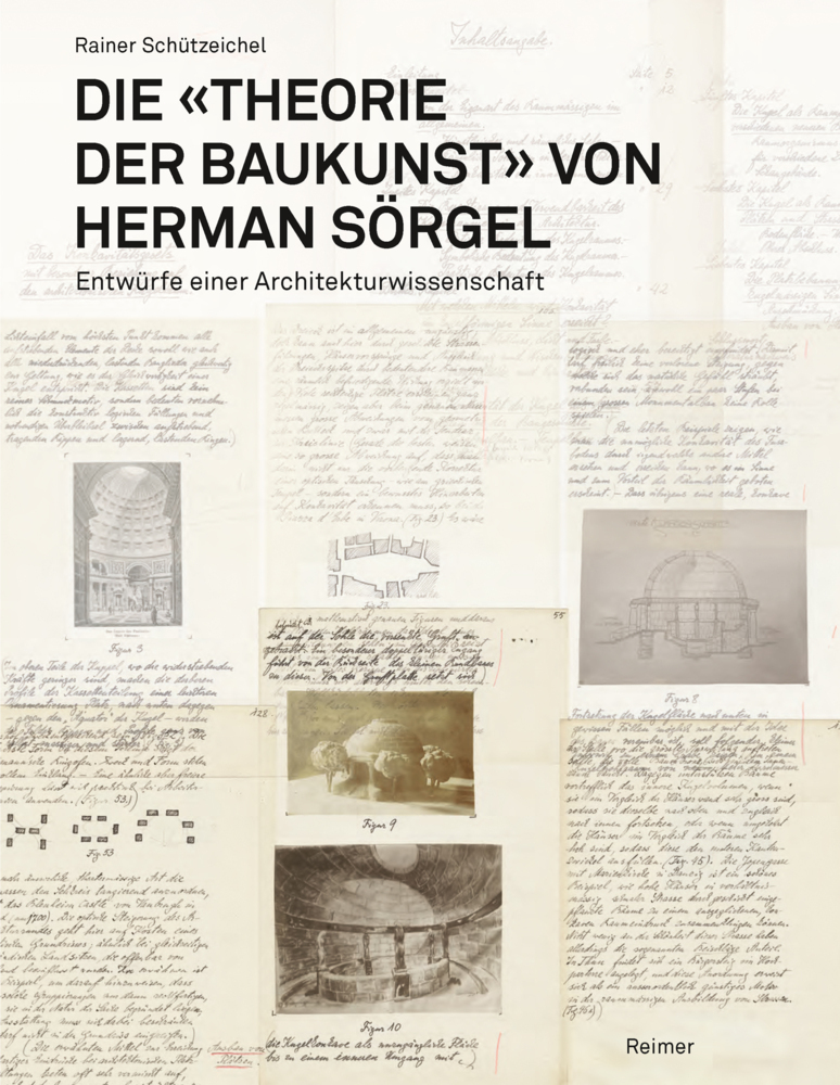 Cover: 9783496016311 | Die "Theorie der Baukunst" von Herman Sörgel | Rainer Schützeichel