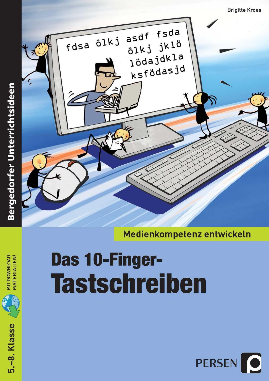 Cover: 9783834433121 | Das 10-Finger-Tastschreiben | (5. bis 8. Klasse) | Brigitte Kroes