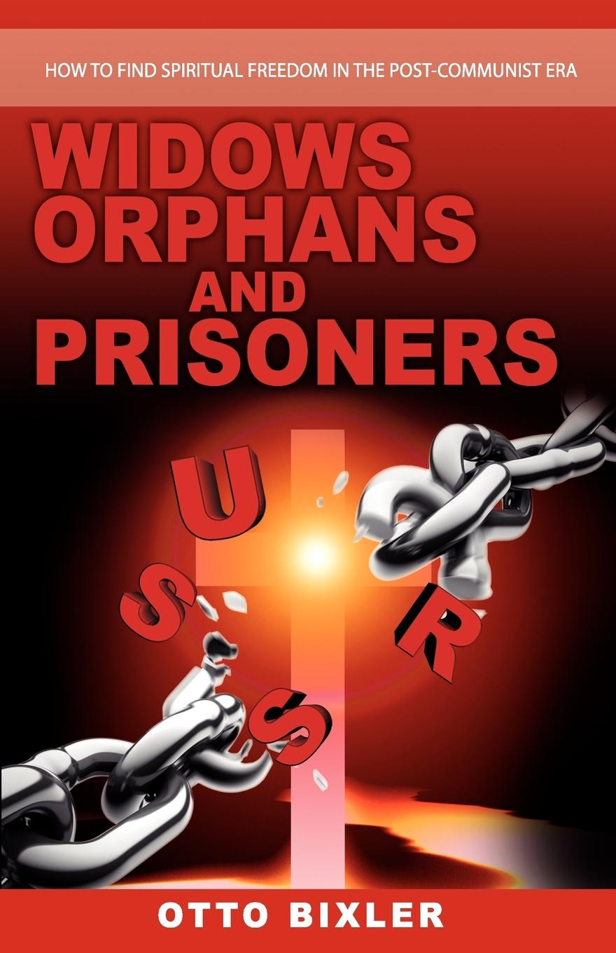 Cover: 9780755211098 | Widows Orphans and Prisoners | Otto Bixler | Taschenbuch | Englisch