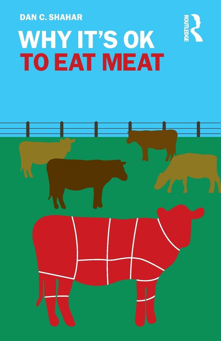 Cover: 9780367172763 | Why It's OK to Eat Meat | Dan C. Shahar | Taschenbuch | Paperback