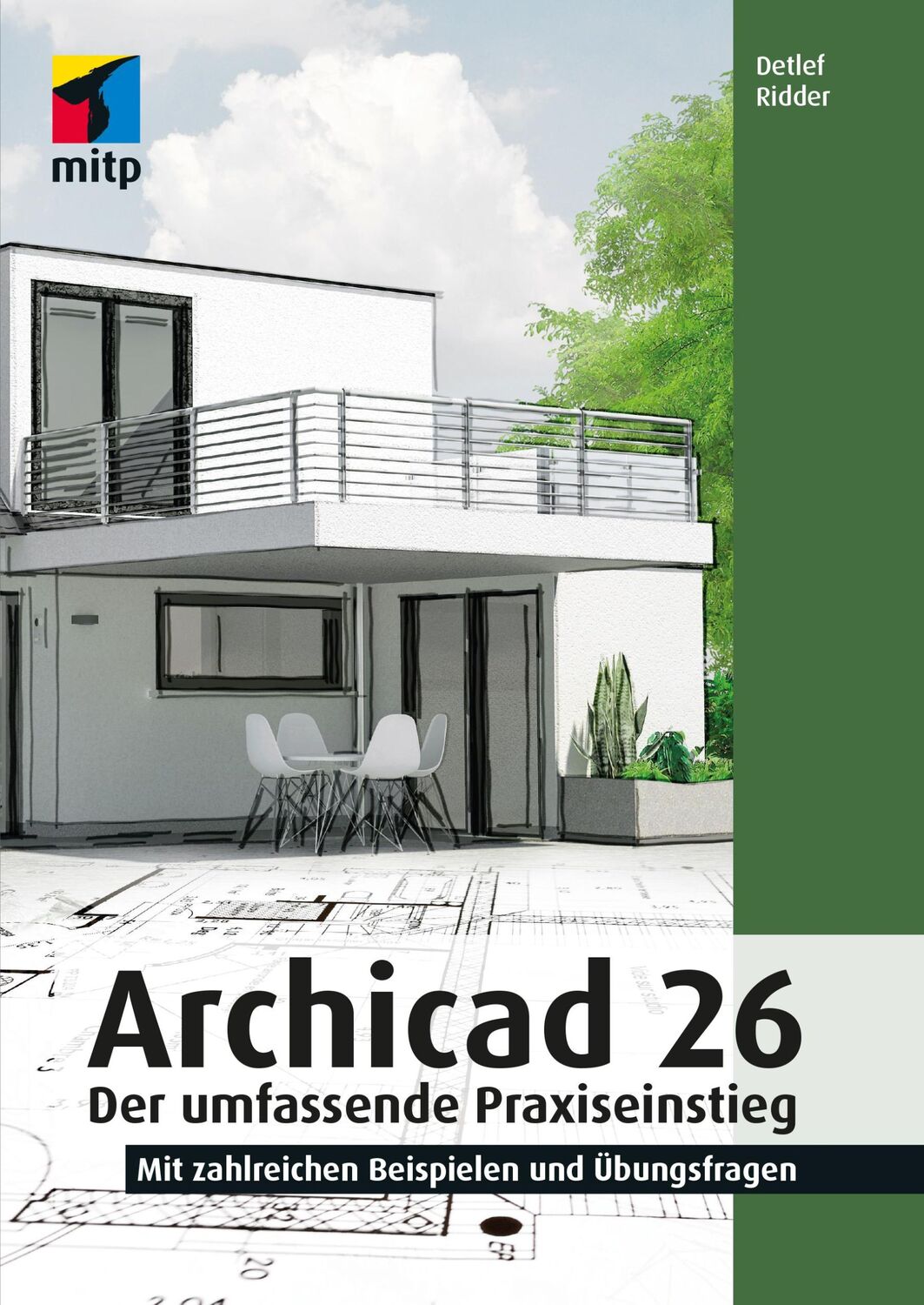 Cover: 9783747505922 | Archicad 26 | Detlef Ridder | Taschenbuch | mitp Professional | 560 S.