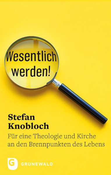 Cover: 9783786731313 | Wesentlich werden! | Stefan Knobloch | Taschenbuch | 176 S. | Deutsch