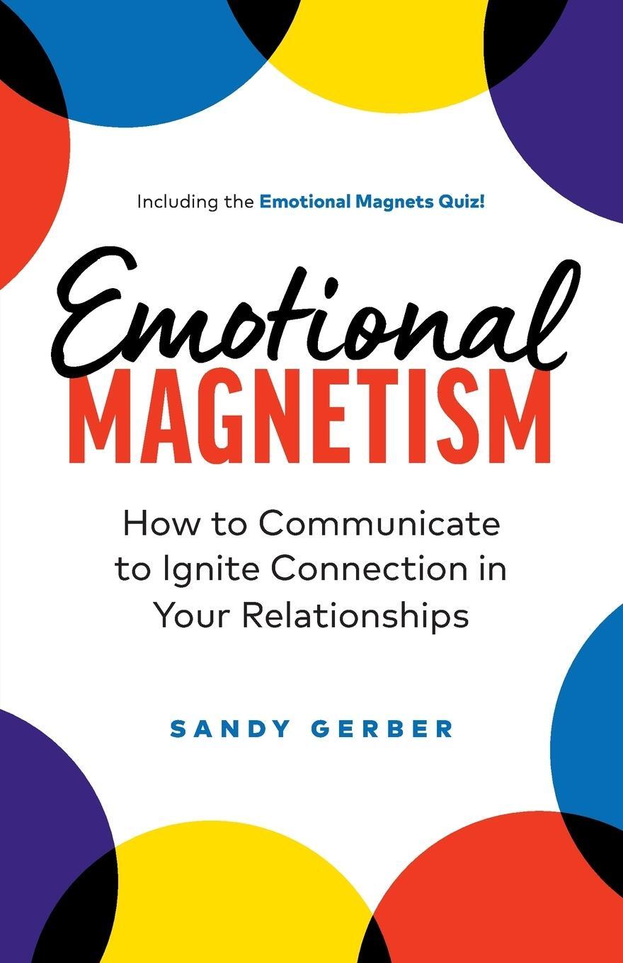 Cover: 9781774581995 | Emotional Magnetism | Sandy Gerber | Taschenbuch | Paperback | 2022