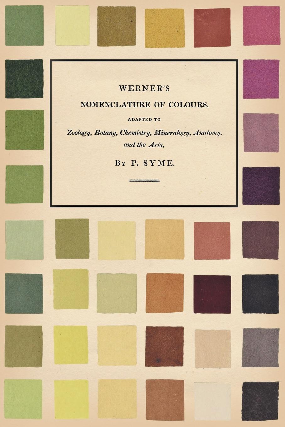 Cover: 9781528717090 | Werner's Nomenclature of Colours;Adapted to Zoology, Botany,...